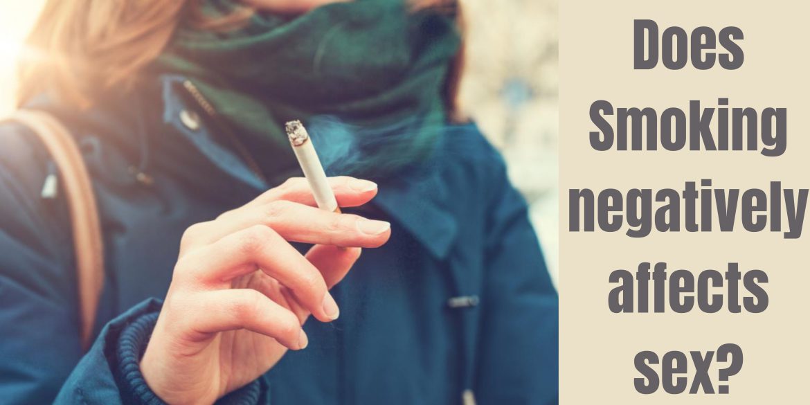Does smoking negatively affect sex?